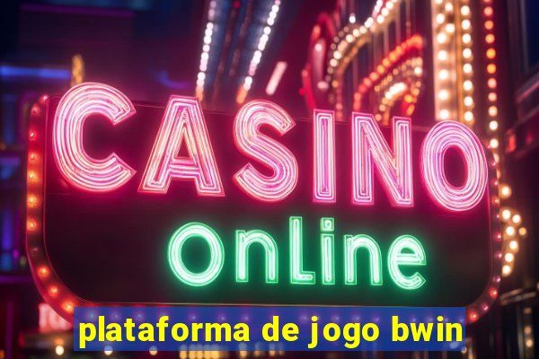 plataforma de jogo bwin